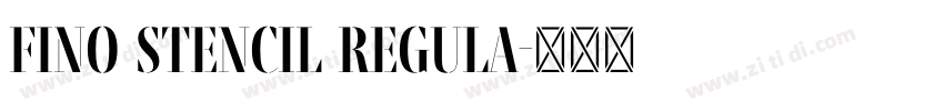 Fino Stencil Regula字体转换